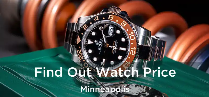  Find Out Watch Price Minneapolis