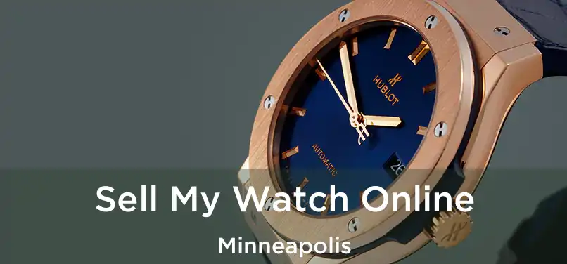  Sell My Watch Online Minneapolis