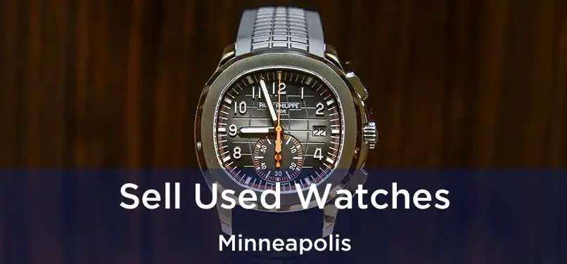  Sell Used Watches Minneapolis