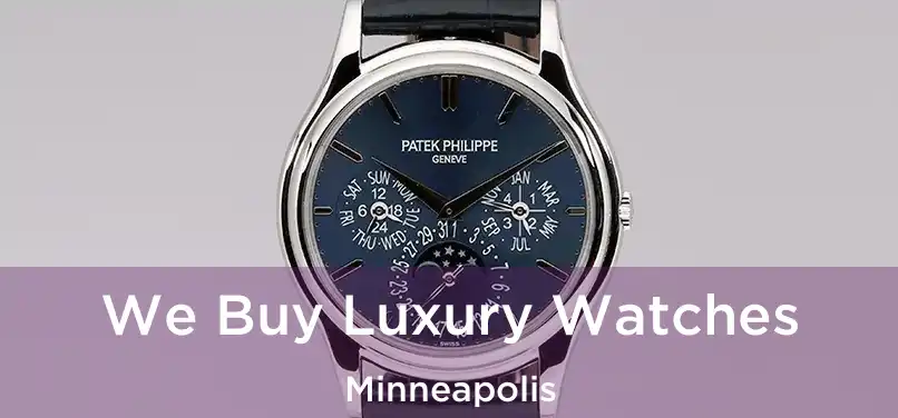  We Buy Luxury Watches Minneapolis